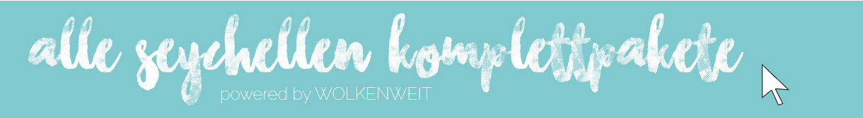 Seychellen Komplettpakete von WOLKENWEIT