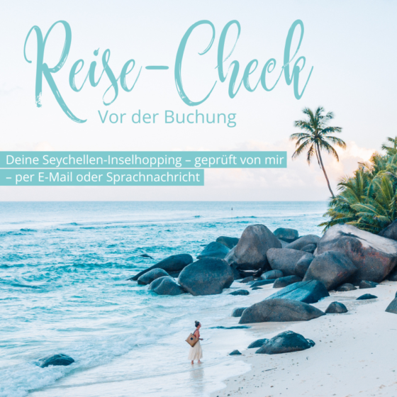 Seychellen Reise-Check vor der Buchung, Beratung